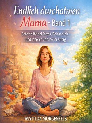 cover image of Endlich durchatmen Mama